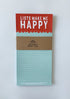 Lists Make Me Happy Notepad - notebooks & honey